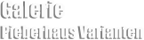 Galerie Pieberhaus Varianten